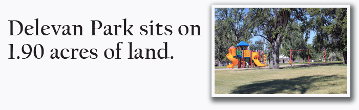 Delevan Park sits on  acres of land. 
